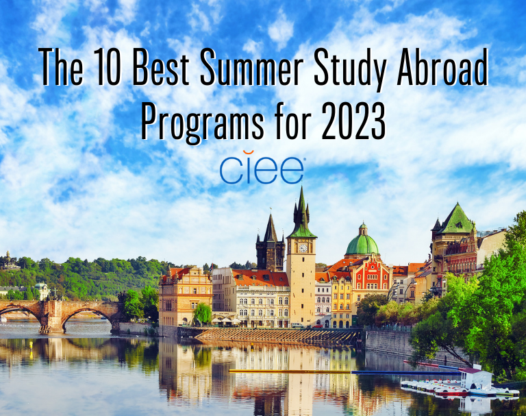 The 10 Best Summer Study Abroad Programs for 2023 CIEE