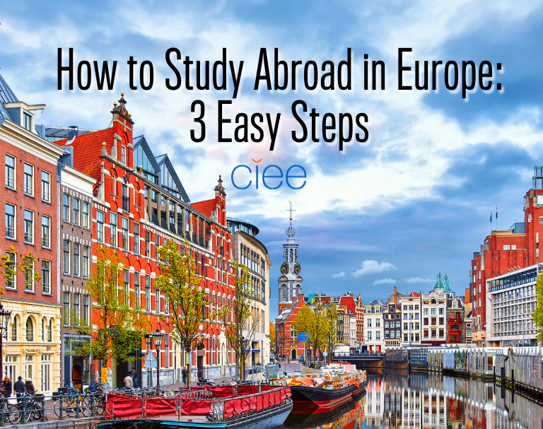 How To Study Abroad In Europe: 3 Steps | CIEE