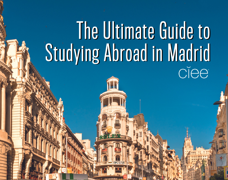 How Study Abroad in Madrid Changed My Life » Adelante Abroad Blog