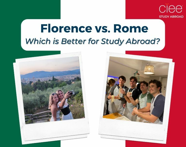 florence vs rome study abroad ciee